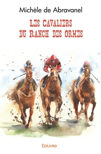 Les Cavaliers du Ranch des Ormes
