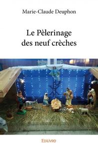Le pèlerinage des neuf crèches