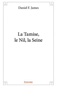 La tamise, le nil, la seine