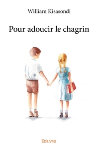 Pour adoucir le chagrin