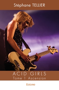 Acid Girls - Tome 1