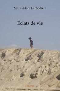 éclats de vie