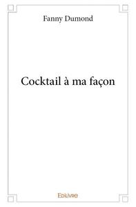 Cocktail à ma façon