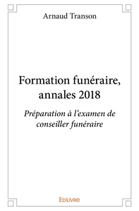 Formation funéraire, annales 2018 - Tome 1