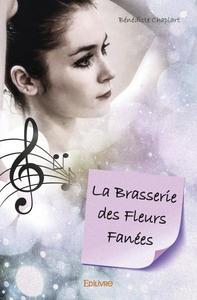 La brasserie des fleurs fanées