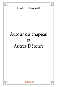 Autour du chapeau et Autres De tours