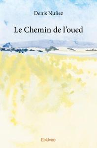 Le chemin de l'oued
