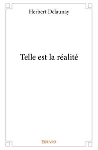 Telle est la réalité