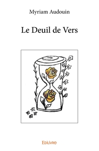 Le Deuil de Vers