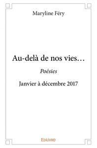 Au delà de nos vies…