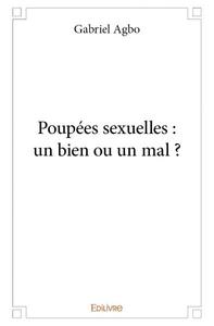 Poupées sexuelles : un bien ou un mal ?