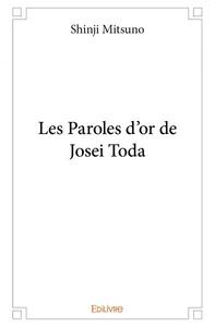 Les paroles d'or de josei toda