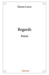 REGARDS - POESIE