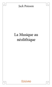 La Musique au néolithique