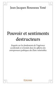 Pouvoir et sentiments destructeurs