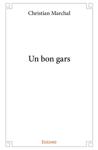 Un bon gars