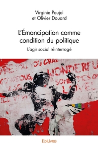 L'Émancipation comme condition du politique