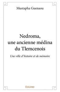 Nedroma, une ancienne médina du tlemcenois