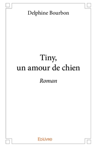 Tiny, un amour de chien