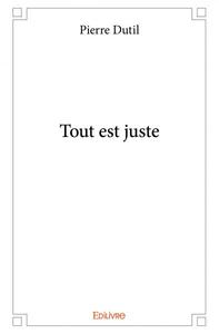 Tout est juste