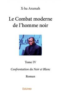 Le combat moderne de l'homme noir