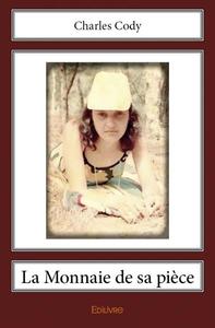 La monnaie de sa pièce