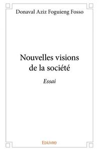 Nouvelles visions de la société