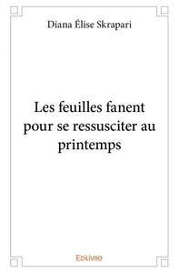 Les feuilles fanent pour se ressusciter au printemps