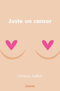 Juste un cancer