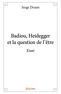 Badiou, heidegger et la question de l'être