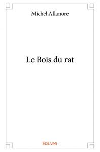 Le bois du rat