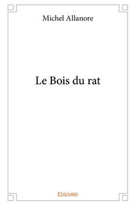 Le Bois du rat