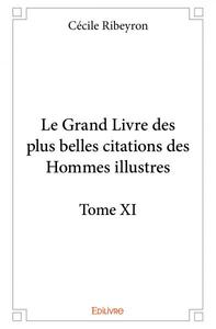 Le grand livre des plus belles citations des hommes illustres –