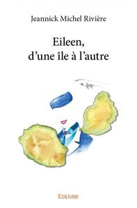 Eileen, d'une île à l'autre