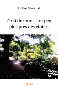 J'irai dormir... un peu plus près des étoiles