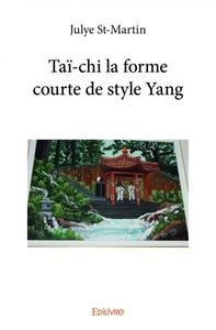Taï chi la forme courte de style yang