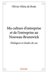 Ma culture d’entreprise et de l’entreprise au nouveau brunswick