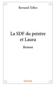 La SDF du peintre et Laura