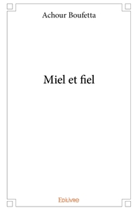 Miel et fiel