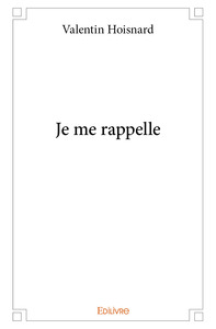 Je me rappelle