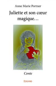 Juliette et son cœur magique...