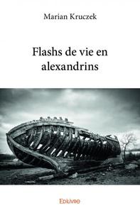 Flashs de vie en alexandrins