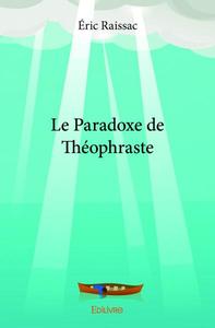 Le paradoxe de théophraste