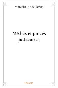 Médias et procès judiciaires