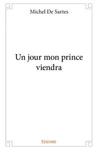 Un jour mon prince viendra
