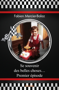 Se souvenir des belles choses...