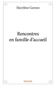 Rencontres en famille d'accueil