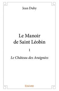 Le manoir de saint léobin - 1