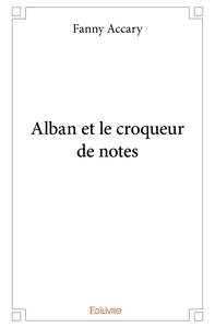 Alban et le croqueur de notes