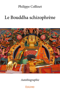 Le Bouddha schizophrène - autobiographie